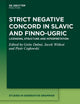 Strict Negative Concord in Slavic and Finno-Ugric: Licensing, Structure and Interpretation (Studies in Generative Grammar [SGG], 148)