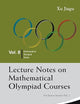 Lecture Notes On Mathematical Olympiad Courses: For Senior Section - Volume 2