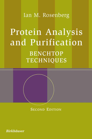 Protein Analysis and Purification: Benchtop Techniques