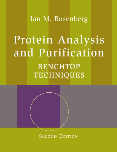 Protein Analysis and Purification: Benchtop Techniques