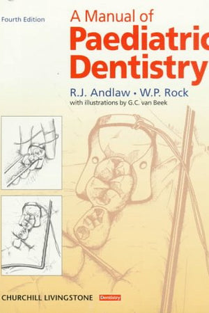 A Manual of Paediatric Dentistry, 4th Edition