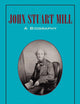 John Stuart Mill: A Biography