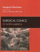 Surgical Infections, An Issue of Surgical Clinics (Volume 89-2) (The Clinics: Surgery, Volume 89-2)