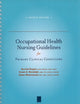 Occupational Health Nursing Guidelines for Primary Clinical Conditions