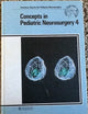 Concepts in Pediatric Neurosurgery