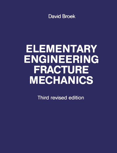 Elementary engineering fracture mechanics