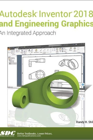 Autodesk Inventor 2018 and Engineering Graphics