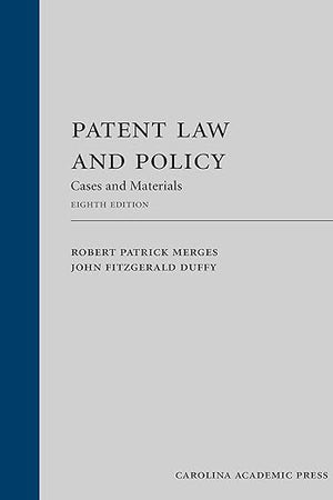 Patent Law and Policy: Cases and Materials