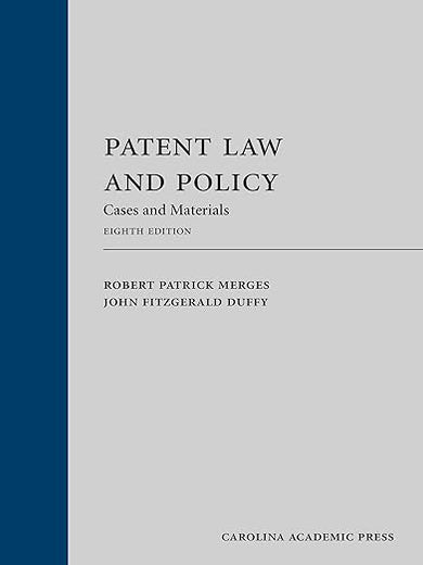 Patent Law and Policy: Cases and Materials