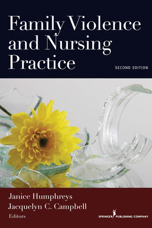 Family Violence and Nursing Practice, Second Edition