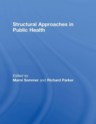 Structural Approaches in Public Health