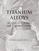 Titanium Alloys: An Atlas of Structures and Fracture Features