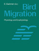 Bird Migration: Physiology and Ecophysiology