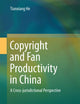 Copyright and Fan Productivity in China: A Cross-jurisdictional Perspective