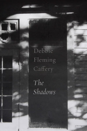 Debbie Fleming Caffery: The Shadows