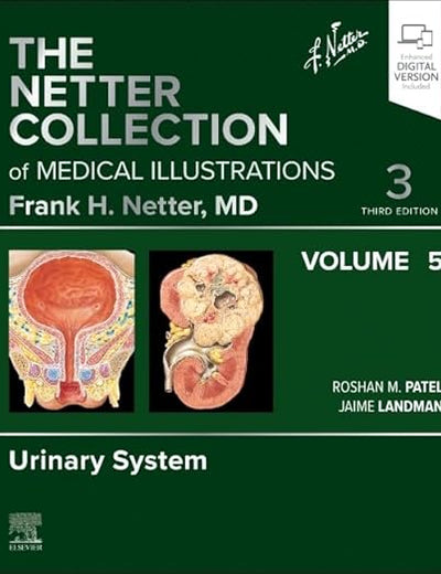 The Netter Collection of Medical Illustrations: Urinary System, Volume 5 (Volume 5) (Netter Green Book Collection, Volume 5)