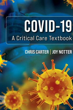 Covid-19: A Critical Care Textbook