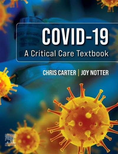 Covid-19: A Critical Care Textbook