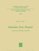 Salvation from Despair: A Reappraisal of Spinoza’s Philosophy (International Archives of the History of Ideas Archives internationales d'histoire des idées, 59)