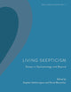 Living Skepticism. Essays in Epistemology and Beyond (Brill Studies in Skepticism, 5)