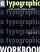 A Typographic Workbook: A Primer to History, Techniques, and Artistry