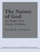 The Nature of God: An Inquiry into Divine Attributes (Cornell Studies in the Philosophy of Religion)