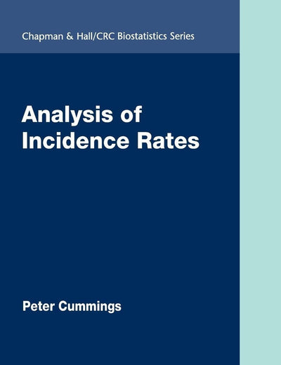 Analysis of Incidence Rates (Chapman & Hall/CRC Biostatistics Series)