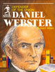Daniel Webster, Defender of the Union (Sowers Series)