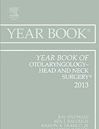 Year Book of Otolaryngology-Head and Neck Surgery 2013 (Volume 2013) (Year Books, Volume 2013)