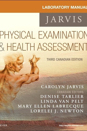 Physical Examination and Health Assessment: Canadian Edition