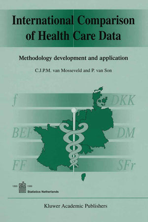 International Comparison of Health Care Data: Methodology development and application