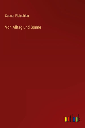 Von Alltag und Sonne (German Edition)