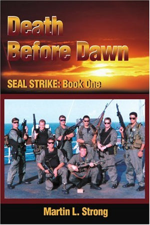 Death Before Dawn: SEAL STRIKE: Book One