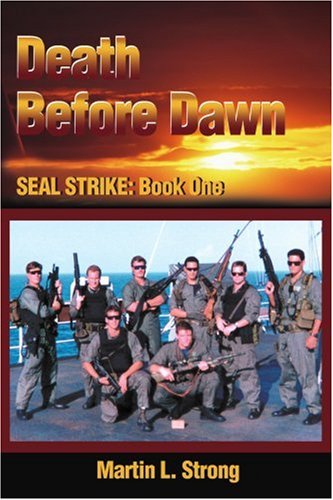 Death Before Dawn: SEAL STRIKE: Book One