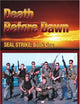 Death Before Dawn: SEAL STRIKE: Book One