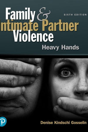 Family and Intimate Partner Violence: Heavy Hands (What's New in Criminal Justice)