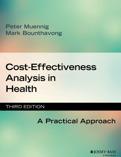 Cost-Effectiveness Analysis in Health: A Practical Approach