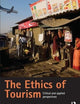The Ethics of Tourism: Critical and Applied Perspectives