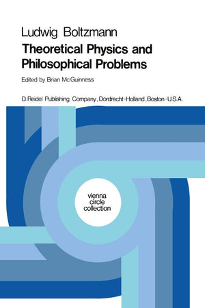 Theoretical Physics and Philosophical Problems: Selected Writings (Vienna Circle Collection, 5)