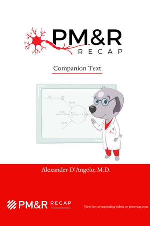 PM&R Recap: Companion Text