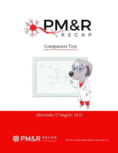 PM&R Recap: Companion Text