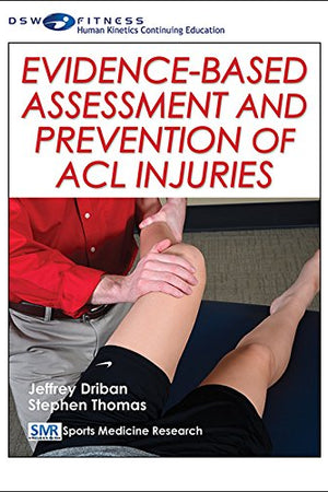 Evidence-Based Assessment and Prevention of ACL Injuries