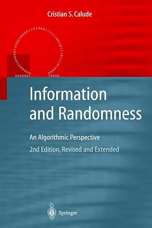 Information and Randomness: An Algorithmic Perspective (Texts in Theoretical Computer Science. An EATCS Series)