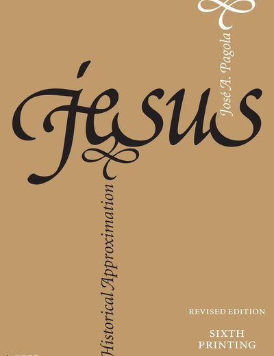 Jesus: An Historical Approximation