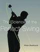 The Science of the Perfect Swing