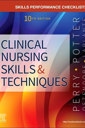 Skills Performance Checklists for Clinical Nursing Skills & Techniques
