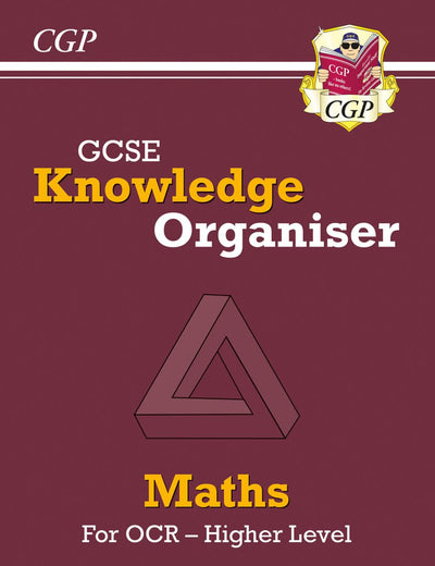 New GCSE Maths OCR Knowledge Organiser - Higher (CGP GCSE Maths 9-1 Revision)