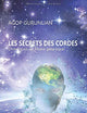 Les secrets des cordes: Chroniques de l'essor galactique (French Edition)