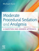 Moderate Procedural Sedation and Analgesia: A Question and Answer Approach