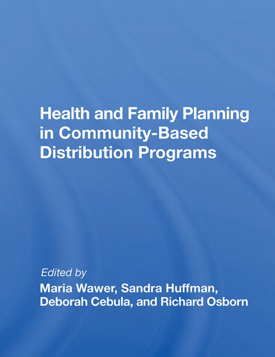 Health And Family Planning In Community-based Distribution Projects